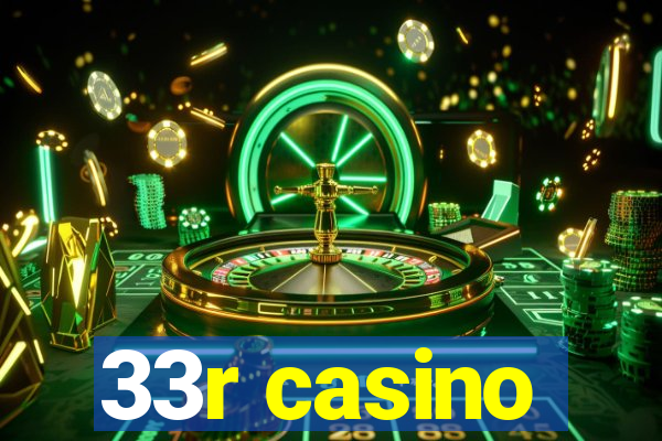 33r casino
